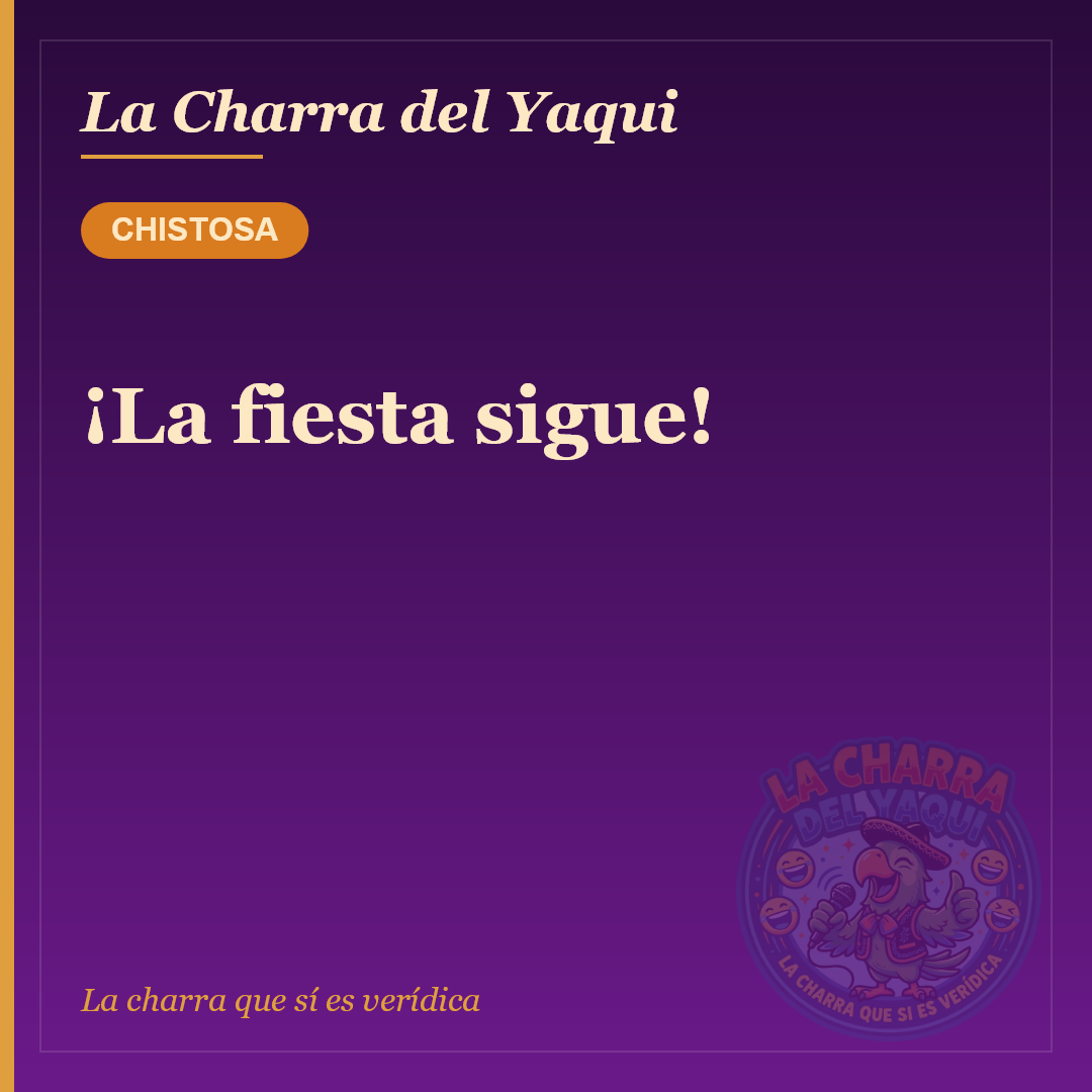 ¡La fiesta sigue!