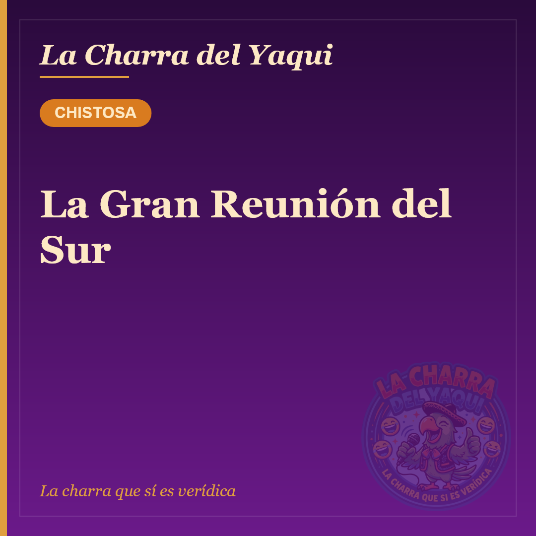 La Gran Reunión del Sur