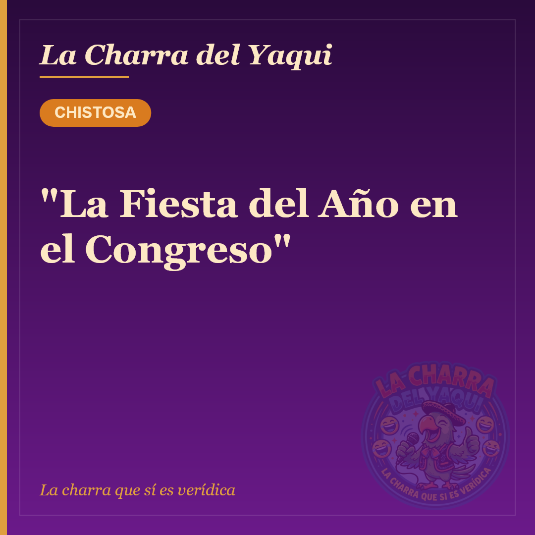 "La Fiesta del Año en el Congreso"