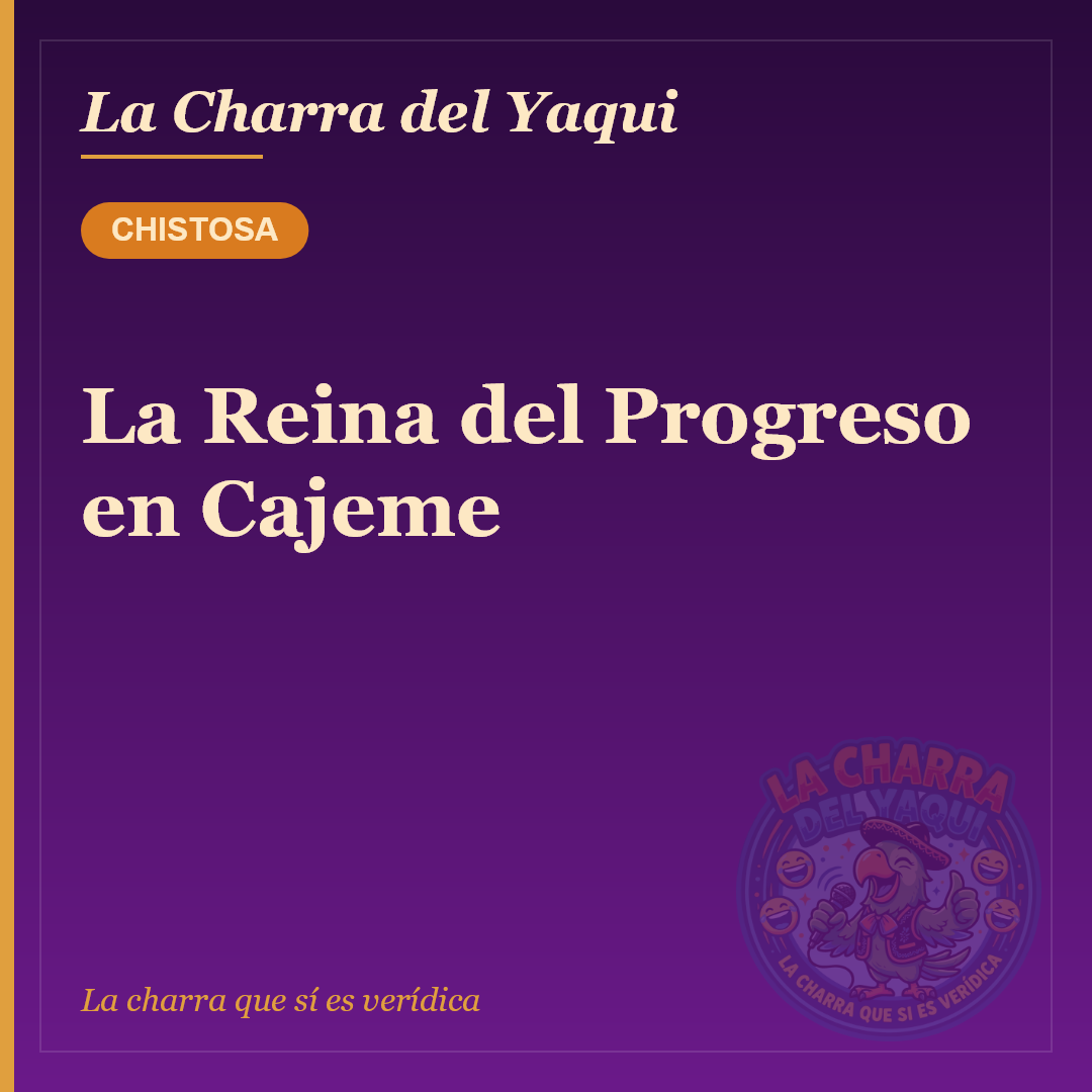 La Reina del Progreso en Cajeme